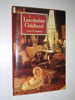 Image du vendeur pour A Lincolnshire Childhood mis en vente par Westgate Bookshop