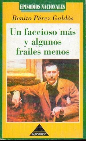 Seller image for EPISODIOS NACIONALES.20. UN FACCIOSO Y ALGUNOS FRAILES MENOS. for sale by angeles sancha libros