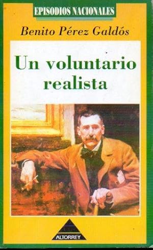 Imagen del vendedor de EPISODIOS NACIONALES. 18. UN VOLUNTARIO REALISTA. a la venta por angeles sancha libros