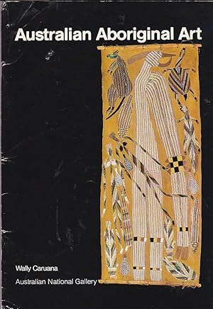 Seller image for Australian Aboriginal Art. A Souvenir Book of Aboriginal Art in the Australian National Gallery for sale by LIBRERA GULLIVER