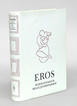 Seller image for Eros in der Literatur des 20. Jahrhunderts. for sale by Antiquariat An der Rott Oswald Eigl