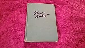 Imagen del vendedor de PATRIOT IN THE SADDLE a la venta por Betty Mittendorf /Tiffany Power BKSLINEN