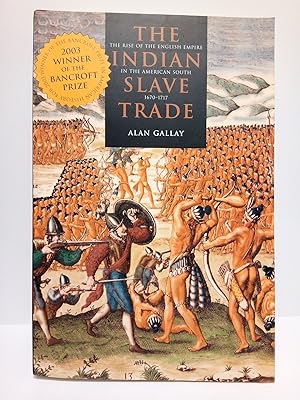 Bild des Verkufers fr The indian slave trade: The rise of the English Empire in the American South, 1670-1717 zum Verkauf von Librera Miguel Miranda