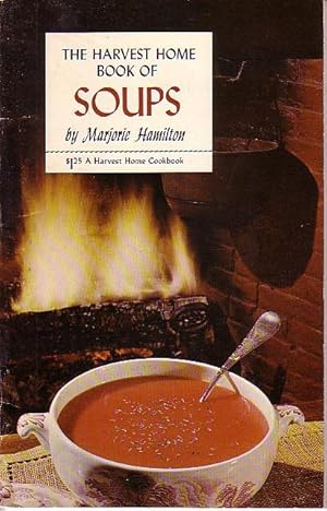 The Harvest Home Book of Soups - SIGNED