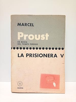 Imagen del vendedor de En busca del tiempo perdido V: LA PRISIONERA a la venta por Librera Miguel Miranda