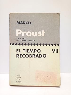 Bild des Verkufers fr En busca del tiempo perdido VII: EL TIEMPO RECOBRADO zum Verkauf von Librera Miguel Miranda