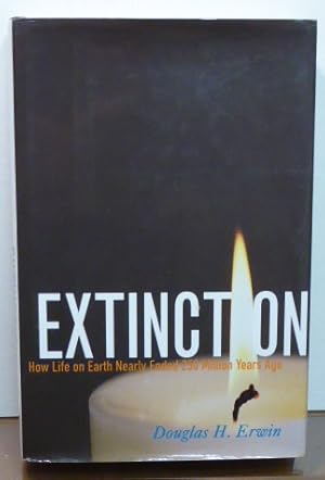 Image du vendeur pour Extinction: How Life on Earth Nearly Ended 250 Million Years Ago [SIGNED] mis en vente par RON RAMSWICK BOOKS, IOBA