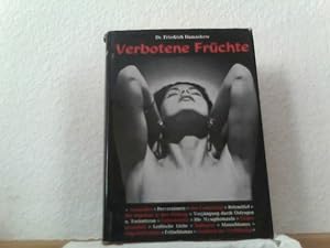 Seller image for Verbotene Frchte. Pathologie der Libidinsen Individual- und Kollektiv-Neurosen for sale by ABC Versand e.K.