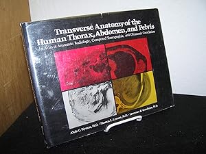 Immagine del venditore per Transverse Anatomy of the Human Thorax, Abdomen, and Pelvis. venduto da Zephyr Books
