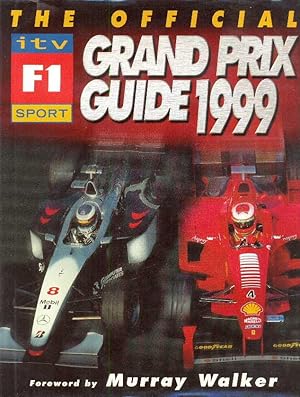 Bild des Verkufers fr The Official ITV F1 Grand Prix guide 1999 zum Verkauf von CHARLES BOSSOM