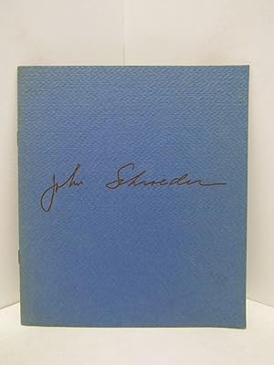 JOHN SCHROEDER SELECTED WORKS 1970-1974