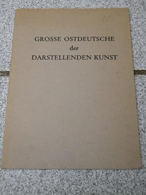 Grosse Ostdeutsche der darstellenden Kunst. Stiftung Deutschlandhaus, Berlin, Kulturreferat