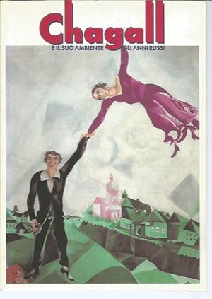 Image du vendeur pour Chagall e il suo ambiente : gli anni russi : Galleria civica d'arte moderna e contemporanea Torino, 22 novembre 1997 - 15 febbraio 1998 mis en vente par Bookfeathers, LLC