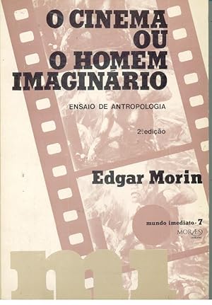 O CINEMA OU O HOMEM IMAGINÁRIO