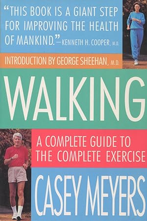 Imagen del vendedor de Walking: A Complete Guide to the Complete Exercise a la venta por Kenneth A. Himber