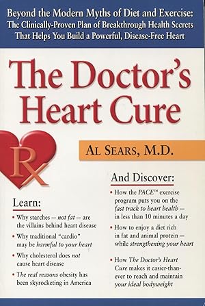 Immagine del venditore per The Doctor's Heart Cure: Beyond The Modern Myths Of Diet And Exercise The Clinically-proven Plan Of Breakthrough Health Secrets That Helps You Build a Powerful, Disease-Free venduto da Kenneth A. Himber