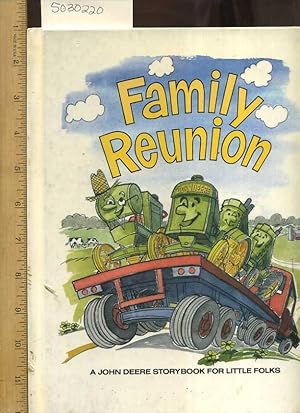 Bild des Verkufers fr Family Reunion : a John Deere Storybook for Little Folks [John Deere Tractor, Farm Equipment Tie in Farms, Tractors, Ranch Life, Childrens ; Pictorial Children's Reader, Learning to Read, Skill building] zum Verkauf von GREAT PACIFIC BOOKS