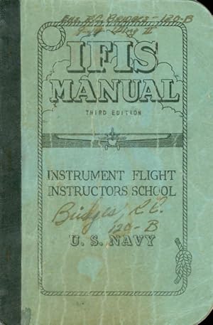 IFIS Manual - Instrument Flight Instructors School, U.S. Navy - Third Edition