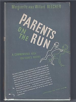 Bild des Verkufers fr PARENTS ON THE RUN. A Common Sense Book for Today's Parents zum Verkauf von Frey Fine Books