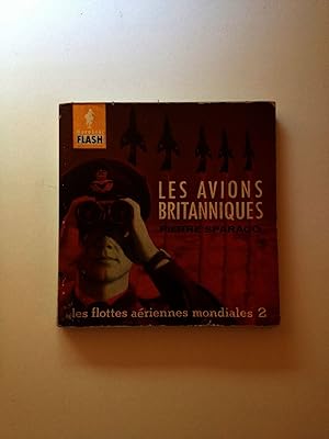 Seller image for les flottes aeriennes mondiales #2 Les Avions Britanniques for sale by WellRead Books A.B.A.A.