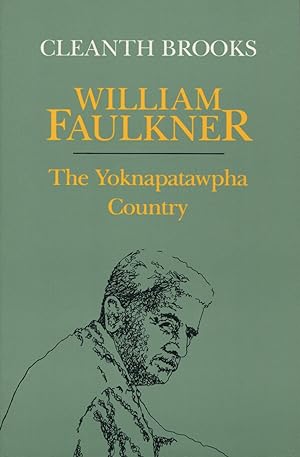 Seller image for William Faulkner: The Yoknapatawpha Country for sale by Kenneth A. Himber