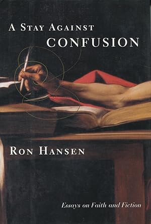 Seller image for A Stay Against Confusion: Essays On Faith And Fiction for sale by Kenneth A. Himber