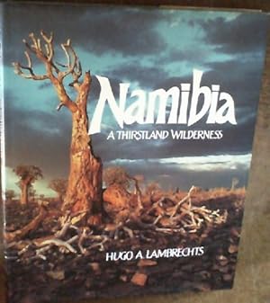 Image du vendeur pour Namibia: A Thirstland Wilderness mis en vente par Chapter 1