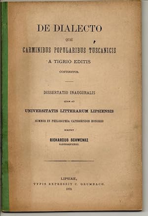 De dialecto quae carminibus popularibus tuscanicis a tigrio editis continetur. Dissertation.