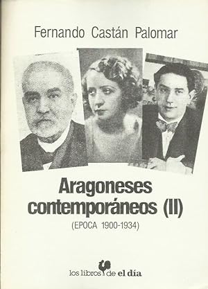 Imagen del vendedor de ARAGONESES CONTEMPORNEOS (II) a la venta por Librovicios