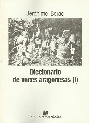 Imagen del vendedor de DICCIONARIO DE VOCES ARAGONESAS (I) a la venta por Librovicios