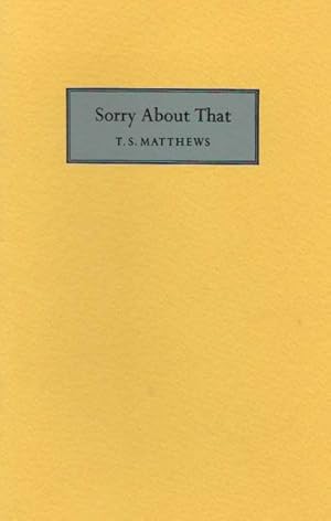 Seller image for SORRY ABOUT THAT for sale by Tavistock Books, ABAA