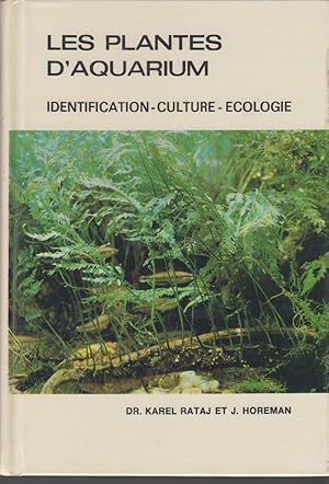 Bild des Verkufers fr LES PLANTES D'AQUARIUM identification - culture - cologie zum Verkauf von CANO