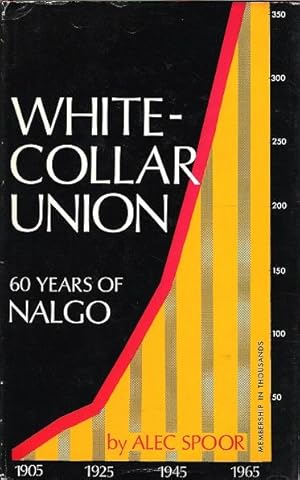 White Collar Union: 60 Years of Nalgo.