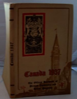 Canada 1937 the Official Handbook of Present Conditions and Recent Progress