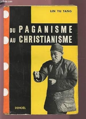 Immagine del venditore per DU PAGANISME AU CHRISTIANISME. venduto da Le-Livre