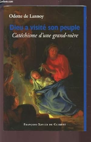 Image du vendeur pour DIEU A VISITE SON PEUPLE - CATECHISME D'UNE GRAND MERE. mis en vente par Le-Livre