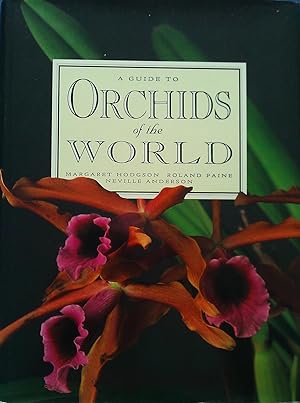 Seller image for A Guide to Orchids of the World for sale by Banfield House Booksellers