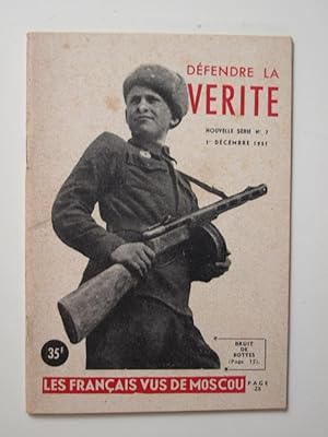 Image du vendeur pour Dfendre la vrit, Les franais vus de Moscou. mis en vente par Librairie Aubry