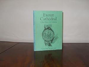 Seller image for EXETER CATHEDRAL: A SHORT HISTORY AND DESCRIPTION for sale by Haldon Books