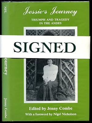Imagen del vendedor de Jessie's Journey: Triumph and Tragedy in the Andes [Signed] a la venta por Little Stour Books PBFA Member