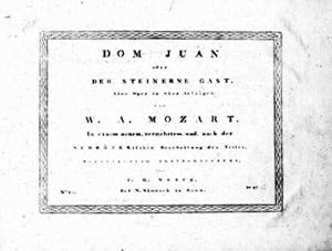 [K 527] Dom Juan oder Der steinerne Gast. Eine Oper in vier Aufzügen von W.A. Mozart. In einem ne...