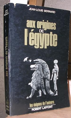AUX ORIGINES DE L'EGYPTE