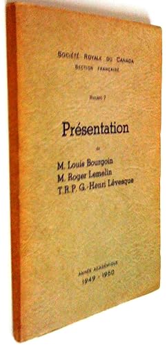 Seller image for Numro 7. Prsentation de M. Louis Bourgoin, M. Roger Lemelin, T. R. P. G.-H. Lvesque. Anne acadmique 1949-1950 for sale by Claudine Bouvier