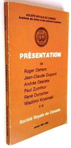 Seller image for Prsentation de Roger Dehem, Jean-Claude Dupont, Andre Dsilets, Paul Zumthor, Ren Durocher et Wladimir Krysinki. Anne acadmique 1981-1982 for sale by Claudine Bouvier