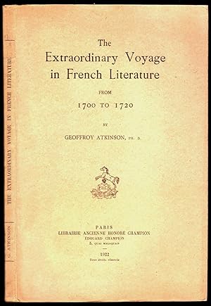 The extraordinary voyage in french literature from 1700 to 1720.