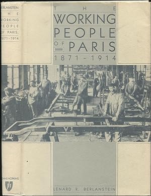 Immagine del venditore per THE WORKING PEOPLE oF PARIS, 1871-1914 (The Johns Hopkins University Studies in Historical and Political Science) venduto da Between the Covers-Rare Books, Inc. ABAA