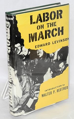 Seller image for Labor on the march for sale by Bolerium Books Inc.