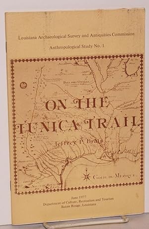 Imagen del vendedor de On the Tunica Trail a la venta por Bolerium Books Inc.