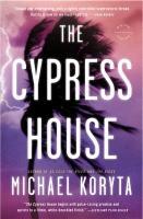 Seller image for Koryta, Michael | Cypress House, The | Signed First Edition Thus Trade Paper Book for sale by VJ Books