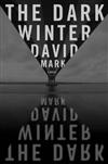 Seller image for Mark, David | Dark Winter, The | Signed First Edition Copy for sale by VJ Books